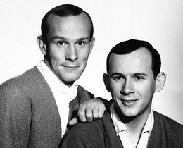 Tom and Dick Smothers.