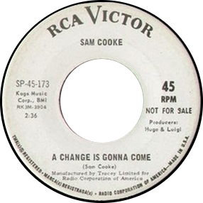 45 rpm record label of " A Change is Gonna Come.: